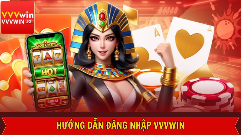 Quy trình đăng nhập Vvvwin nên nắm rõ 