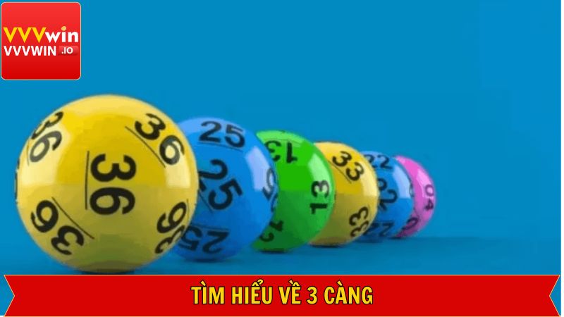 3 Càng Vvvwin: Cách Chơi Độc Đáo Được Nhiều Lô Thủ Yêu Thích 2 Khái quát sơ lược về 3 càng trong lô đề