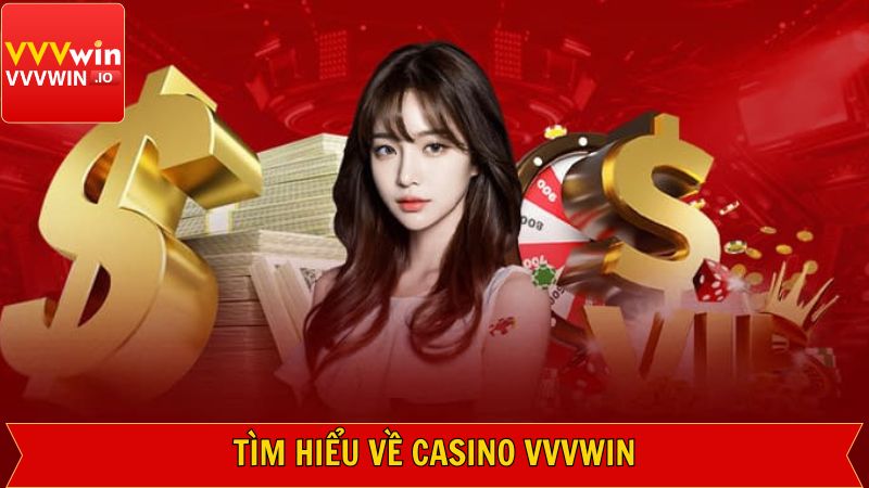 Giới thiệu khái quát về sòng bạc Vvvwin