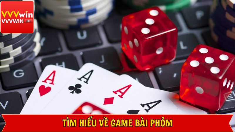 Game Phỏm - Đánh Bài Giải Trí Và Nhận Phần Thưởng Tại Vvvwin 2 Sơ lược về trò chơi bài hấp dẫn
